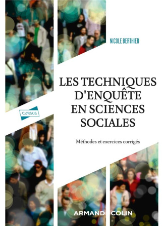 Les techniques d'enquête en sciences sociales. Méthodes et exercices corrigés, 4e édition
