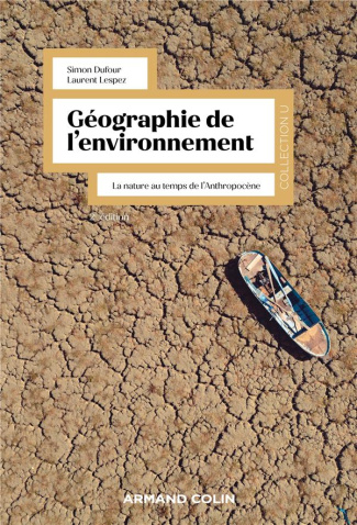 Géographie de l'environnement. La nature au temps de l'anthropocène, 2e édition