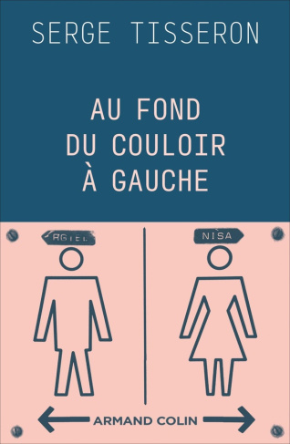 Au fond du couloir à gauche. Un musée populaire de la différence des sexes