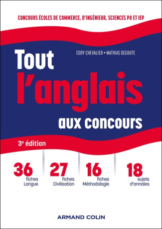 Tout l'anglais aux concours. Prépas commerciales et scientifiques, concours sciences Po et IEP, 3e é