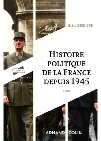 Histoire politique de la France depuis 1945 - 11e édition