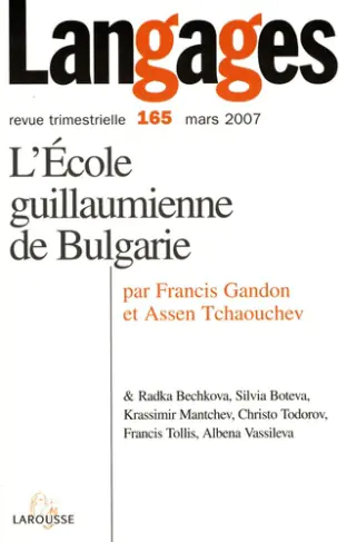 Langages N° 165, Mars 2007 : L'école guillaumienne de Bulgarie