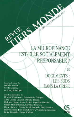 Revue Tiers Monde N° 197 : La microfinance est-elle socialement responsable ? Et Documents: les suds