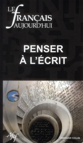 Le français aujourd'hui N° 174, spetembre 20 : Penser à l'écrit