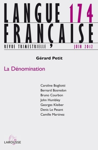 Langue française N° 174, Juin 2012 : La Dénomination