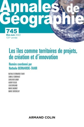 Annales de Géographie N° 745, mai-juin 2022 : Les îles comme territoires de projets, de création et