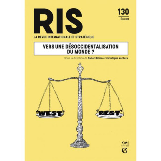 La revue internationale et stratégique N° 130, été 2023 : Vers une désoccidentalisation du monde ?