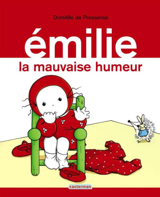 Emilie Tome 3 : La mauvaise humeur