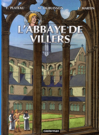 Les voyages de Jhen : L'abbaye de Villers