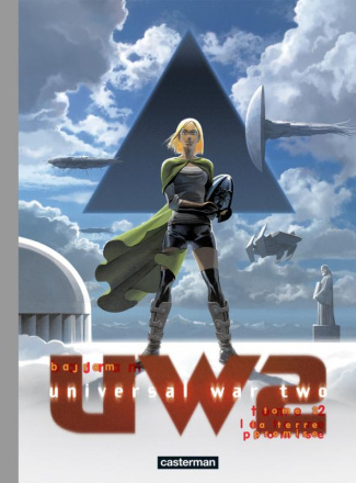 Universal War Two Tome 2 : La terre promise