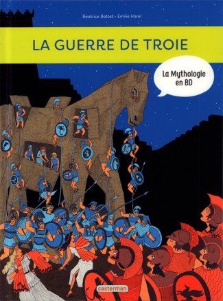 La mythologie en BD : La guerre de Troie