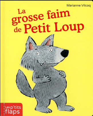 La grosse faim de Petit Loup