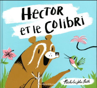 Hector et le colibri