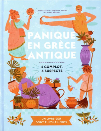 Panique en Grèce antique / Un livre-jeu dont tu es le héros