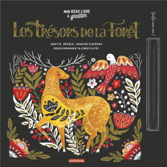 Les trésors de la forêt. Gratte, révèle, dessine 9 scènes pour exprimer ta créativité ! Avec un styl