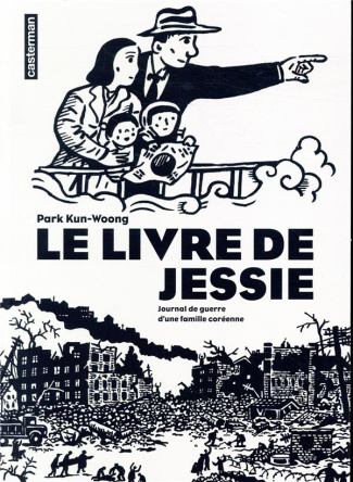 Le livre de Jessie. Journal de guerre d'une famille coréenne