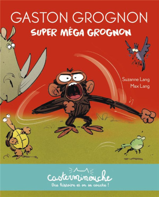 Gaston Grognon : Super méga grognon