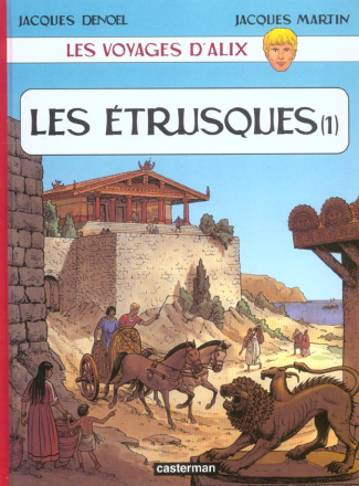 Les voyages d'Alix : Les Etrusques. Tome 1
