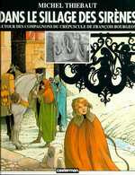 Les compagnons du crépuscule : Dans le sillage des sirènes. Autour des compagnons du crépuscule de