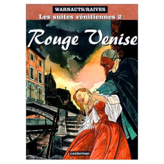 Les suites vénitiennes tome 2 : Rouge Venise