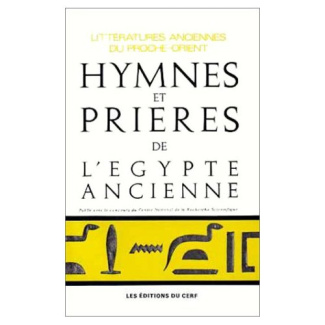 Hymnes et prières de l'Egypte ancienne