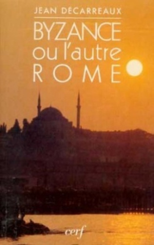 Byzance ou l'Autre Rome