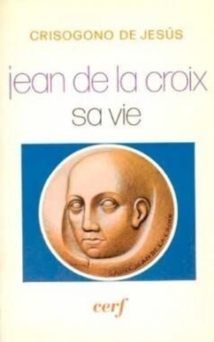Jean de la Croix. Sa vie