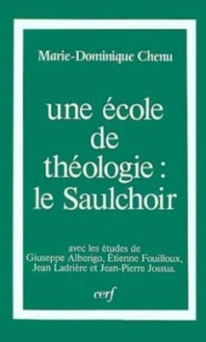 Une École de théologie, le Saulchoir