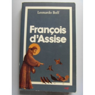 FRANCOIS D'ASSISE, FORCE ET TENDRESSE