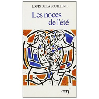 AUX SAISONS DE LA VIE : LES NOCES DE L'ETE