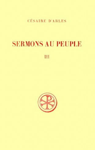 SERMONS AU PEUPLE. Tome 3, Sermons 56 à 80, Edition bilingue français-latin