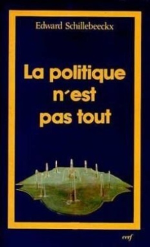 LA POLITIQUE N'EST PAS TOUT. Jésus dans la culture occidentale, mystique, éthique et politique