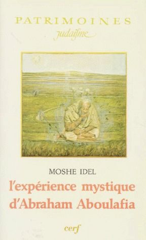 L'Expérience mystique d'Abraham Aboulafia