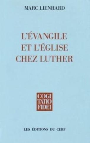 L'Évangile et l'Église chez Luther