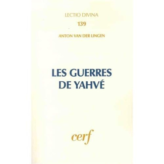 Les guerres de Yahvé. L'implication de YHWH dans les guerres d'Israël selon les livres historiques d