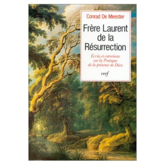 Écrits et entretiens sur la pratique de la présence de Dieu