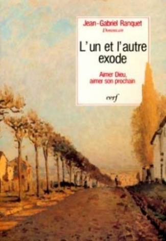 L'un et l'autre exode. Aimer Dieu, aimer son prochain