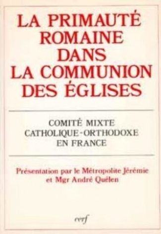 La primauté romaine dans la communion des Eglises