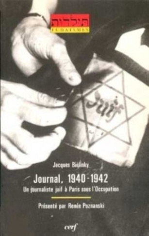 JOURNAL 1940-1942. Un journaliste juif à Paris sous l'occupation
