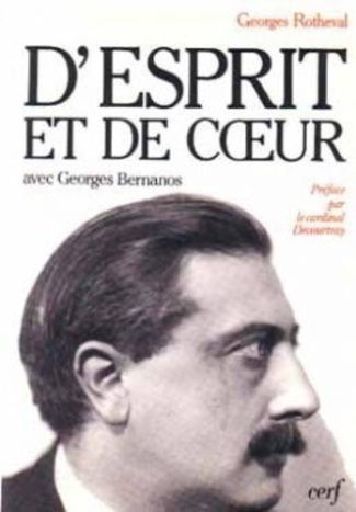 D'esprit et de coeur. Avec Georges Bernanos