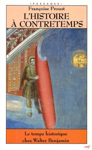 L'histoire à contretremps. Le temps historique chez Walter Benjamin
