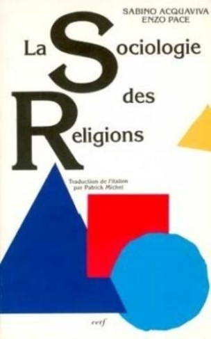 La sociologie des religions. Problèmes et perspectives