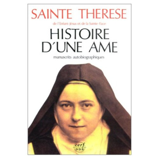 Histoire d'une âme. Manuscrits autobiographiques, texte révisé d'après l'éd. critique de 1992