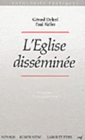 L'EGLISE DISSEMINEE. Itinérance et enracinement