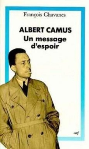 Albert Camus. Un message d'espoir