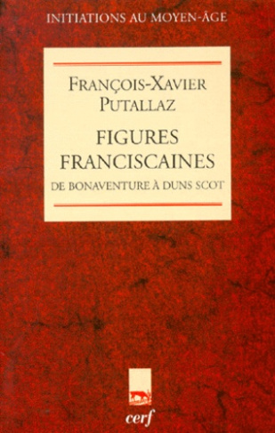 FIGURES FRANCISCAINES. De Bonaventure à Duns Scot