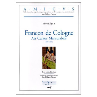 FRANCON DE COLOGNE ARS CANTUS MENSURABILIS MOYEN AGE 1 XIII SIECLE