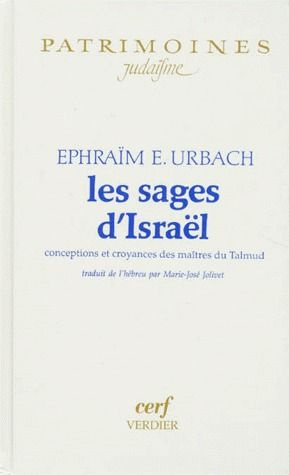 LES SAGES D'ISRAEL. Conceptions et croyances des maîtres du Talmud