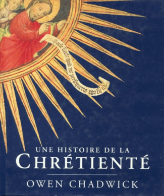 Une histoire de la chrétienté