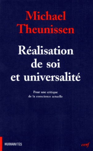 Réalisation de soi et universalité. Pour une critique de la conscience actuelle
